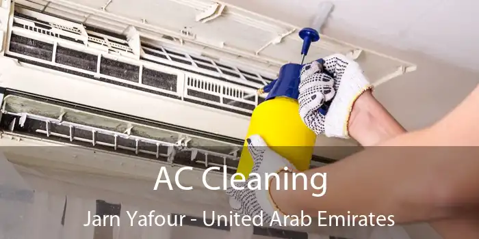 AC Cleaning Jarn Yafour - United Arab Emirates