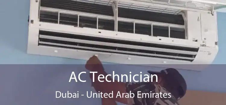 AC Technician Dubai - United Arab Emirates