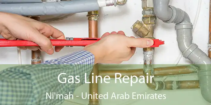 Gas Line Repair Ni'mah - United Arab Emirates