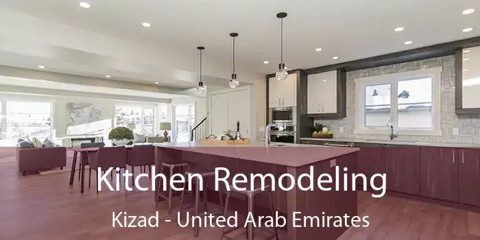 Kitchen Remodeling Kizad - United Arab Emirates