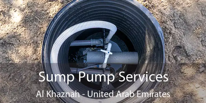 Sump Pump Services Al Khaznah - United Arab Emirates