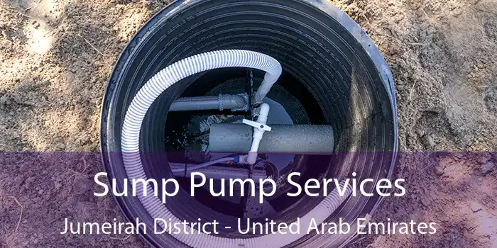 Sump Pump Services Jumeirah District - United Arab Emirates